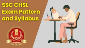 SSC CHSL Exam Pattern and Syllabus