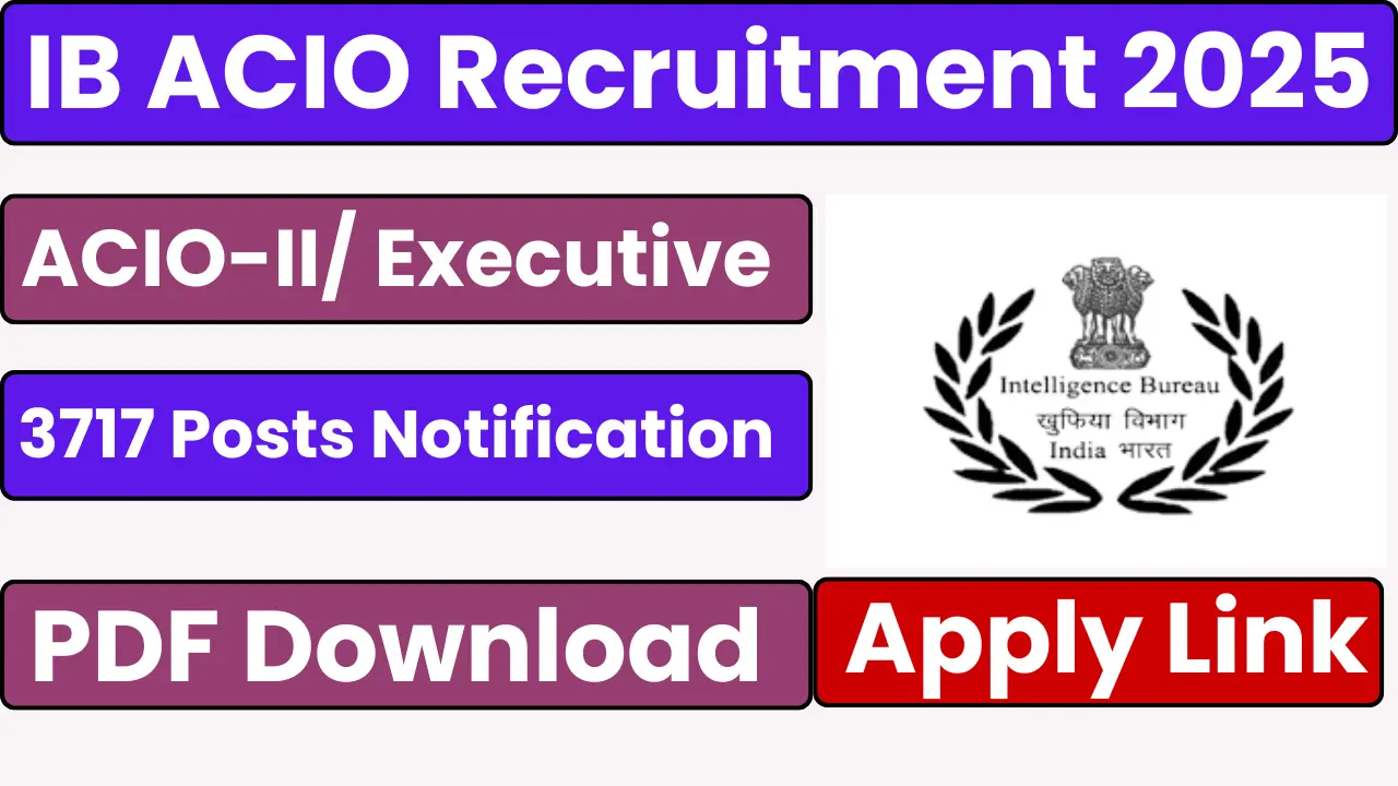 IB ACIO Recruitment 2025 Notification