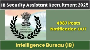 IB Security Assistant Recruitment 2025
