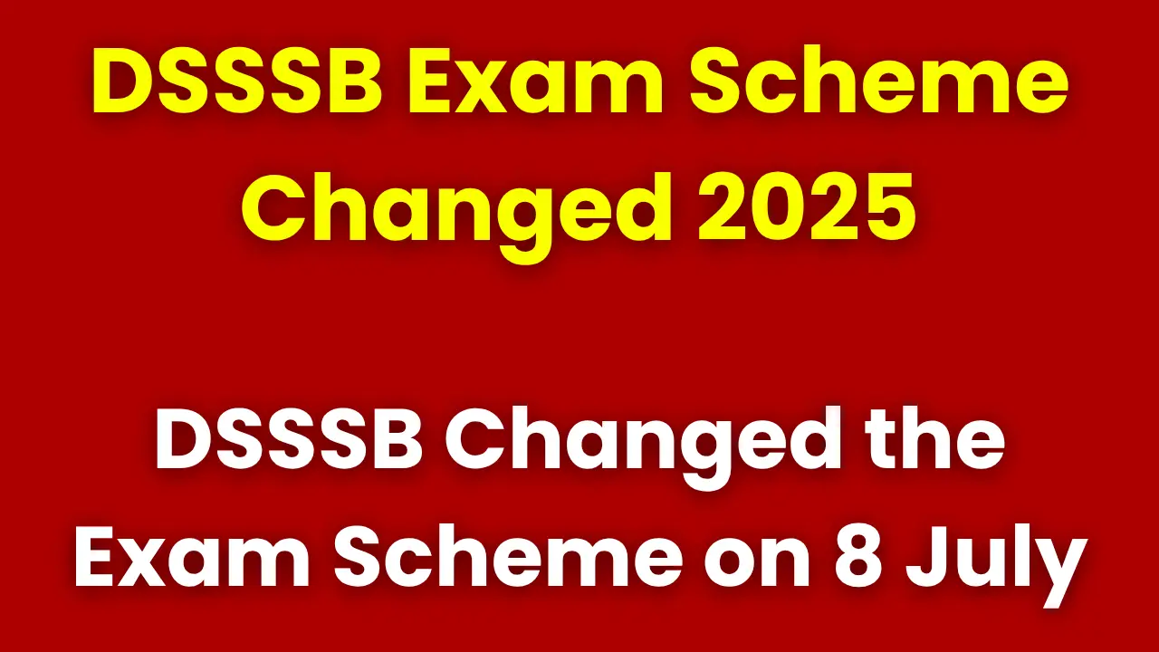 dsssb-examination-scheme-change-2025