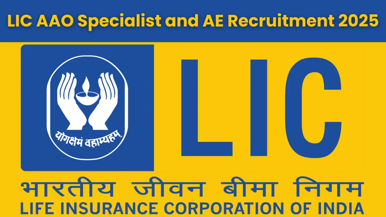 LIC AAO Specialist and AE Recruitment 2025