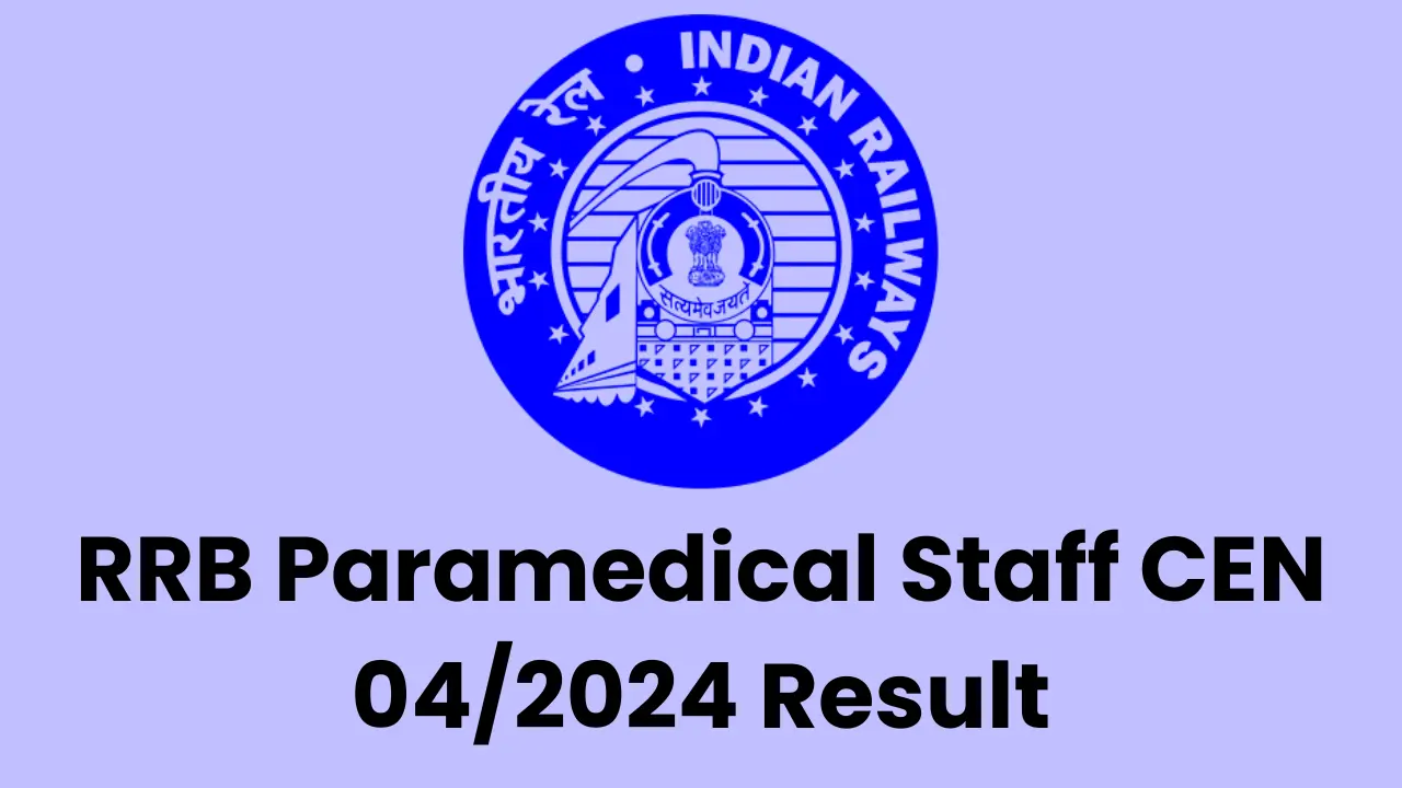 RRB Paramedical Staff CEN 04_2024 Result