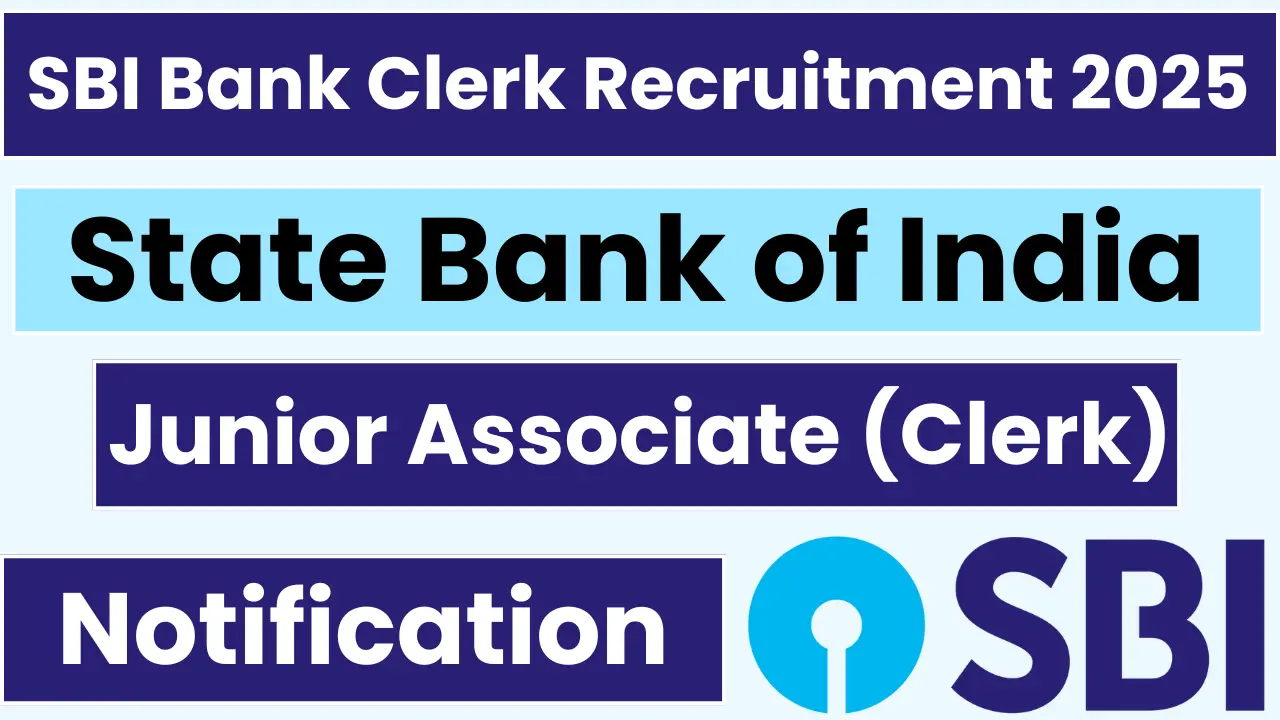 SBI Bank Clerk Recruitment 2025 Notification