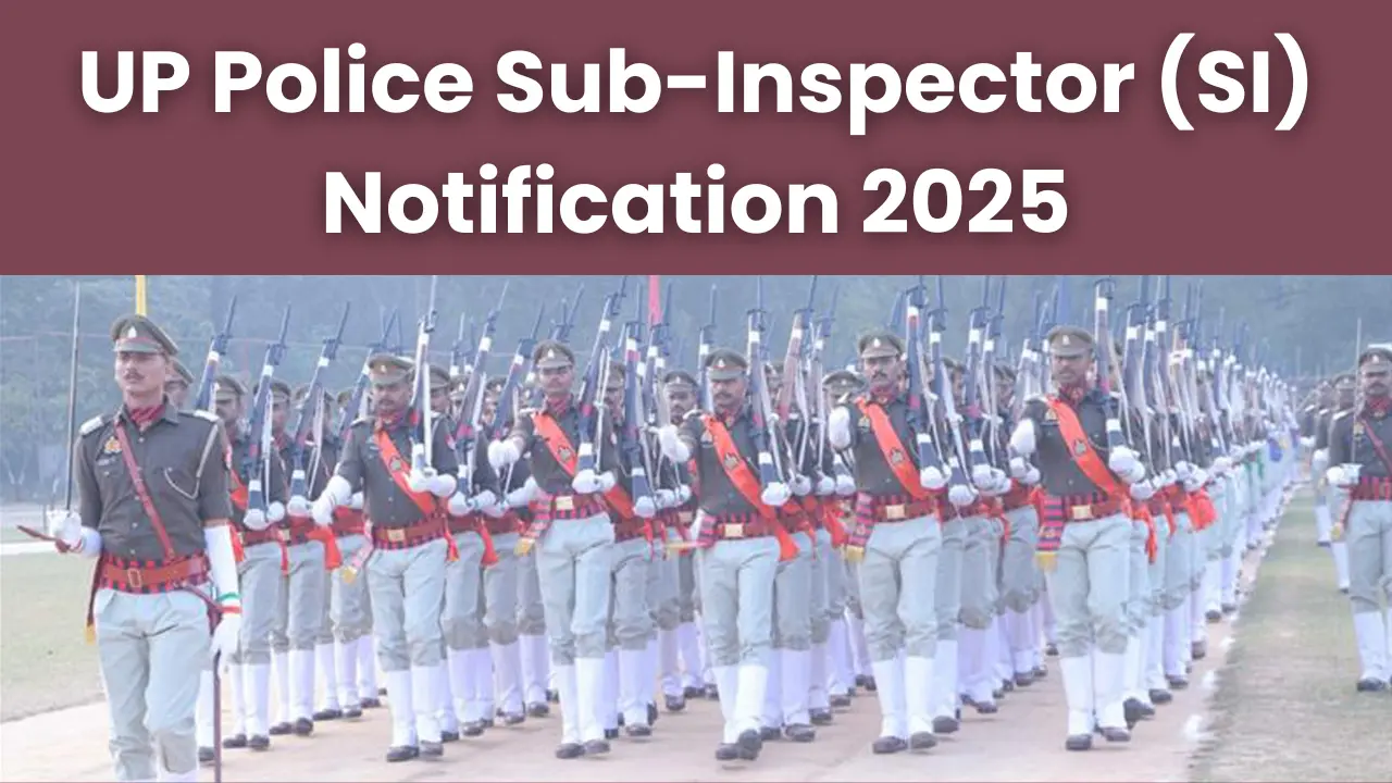 UP Police Sub-Inspector (SI) Notification 2025