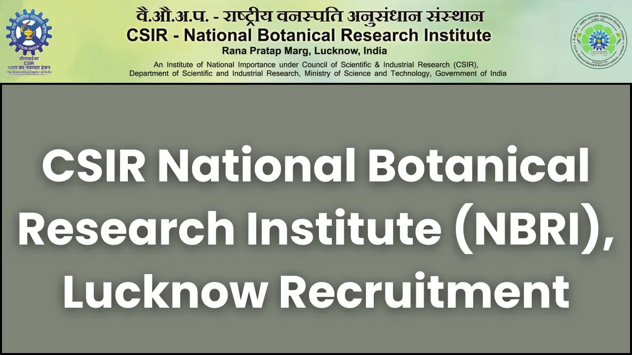 CSIR NBRI Luckow Recruitment