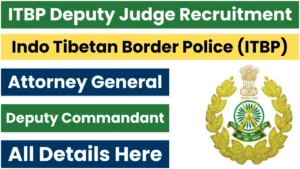 ITBP Deputy Judge Recruitment