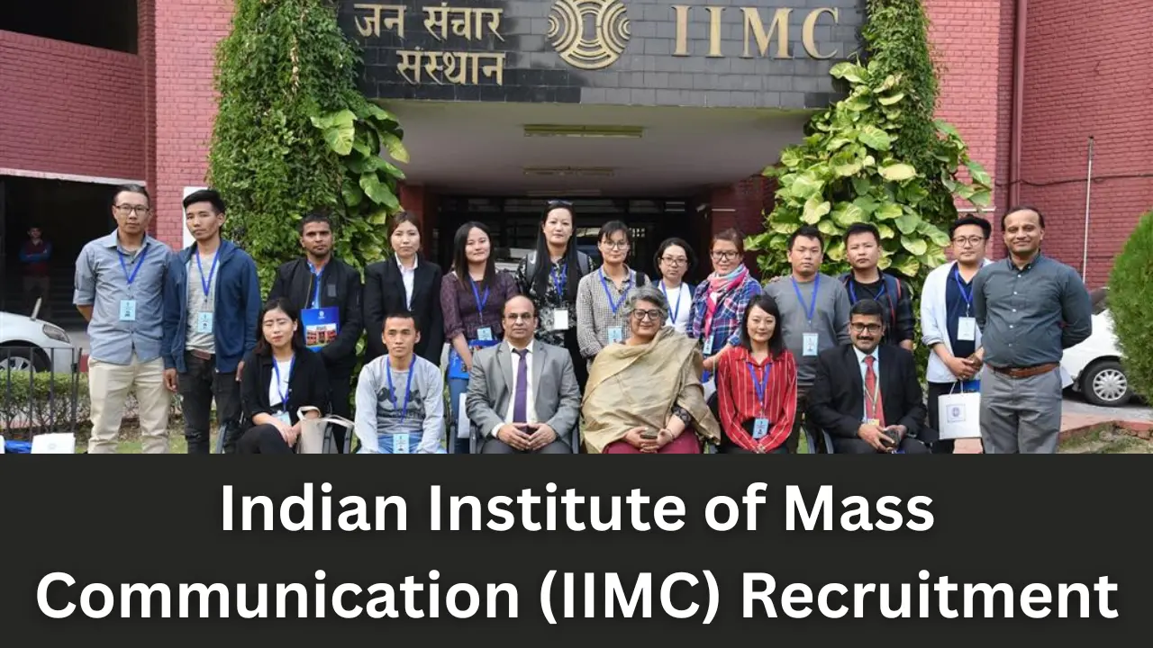 Indian Institute of Mass Communication (IIMC) Recruitment