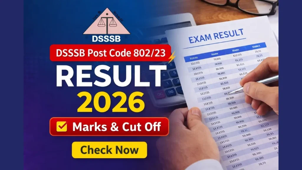 DSSSB Post Code 802/23 DASS Grade-4 Result 2026