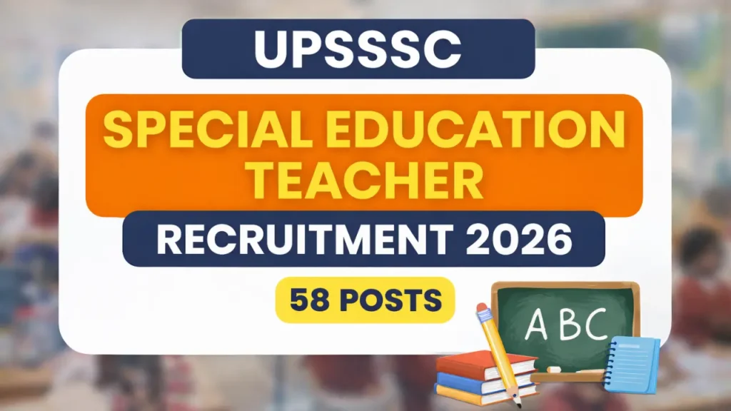 UPSSSC Special Education Teacher Recruitment 2026
