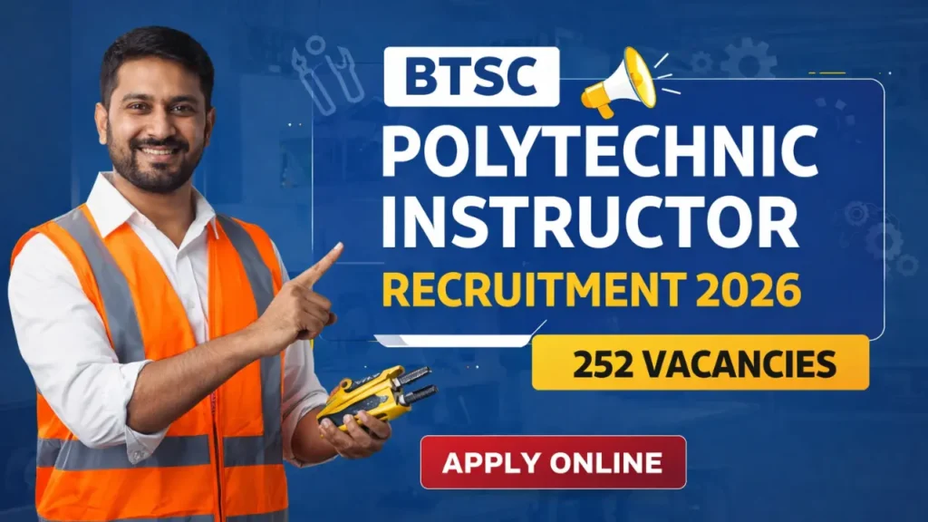 BTSC Polytechnic Instructor Recruitment 2026