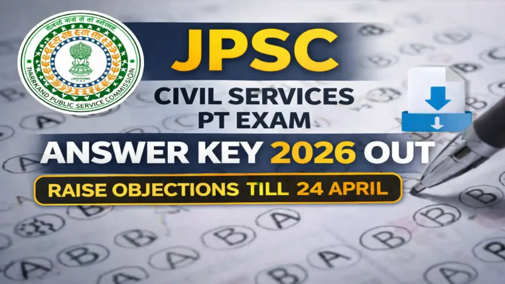 JPSC Civil Services PT Answer Key 2026