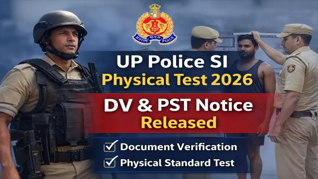 UP Police SI Physical Test and Document Verification Notice 2026