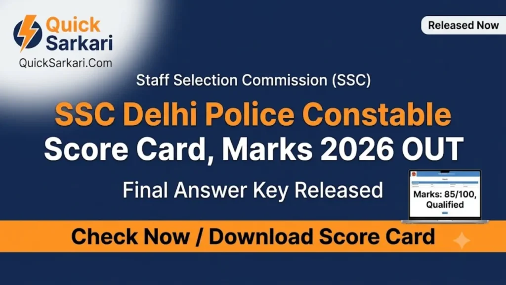 SSC Delhi Police Constable Score Card, Marks 2026 OUT, Final Answer Key